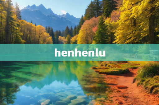 henhenlu